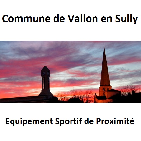 Equipement Sportif de Proximité – Commune de Vallon en Sully (03)